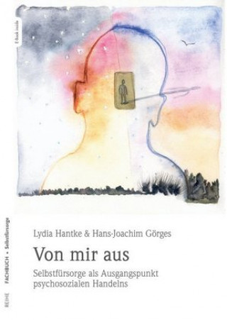 Ausgangspunkt Selbstfürsorge