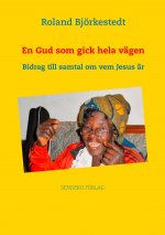 En Gud som gick hela vägen