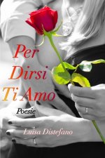 Per Dirsi Ti Amo
