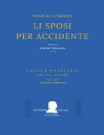 Cimarosa: Li Sposi Per Accidente: (Canto E Pianoforte - Vocal Score)