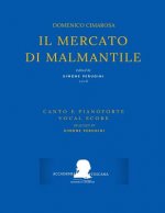 Cimarosa: Il Mercato Di Malmantile: (Canto E Pianoforte - Vocal Score)
