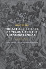 Art and Science of Trauma and the Autobiographical
