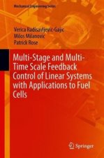Multi-Stage and Multi-Time Scale Feedback Control of Linear Systems with Applications to Fuel Cells