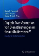 Digitale Transformation von Dienstleistungen im Gesundheitswesen V