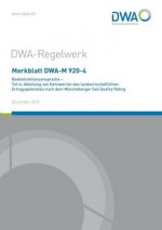 Merkblatt DWA-M 920-4 Bodenfunktionsansprache - Teil 4: Ableitung von Kennwerten des landwirtschaftlichen Ertragspotenzials nach dem Müncheberger Soil