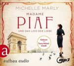Madame Piaf und das Lied der Liebe, 2 Audio-CD, MP3