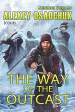 The Way of the Outcast (Mirror World Book #3)