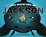 Hard Life of Jackson