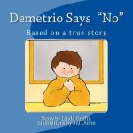 Demetrio Says 