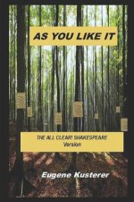 As You Like It: The ALL CLEAR! SHAKESPEARE Version