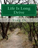 Life Is Long Drive