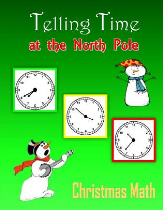 Telling Time at the North Pole (Christmas Math)