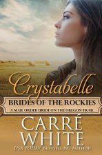Crystabelle: A Mail Order Bride on the Oregon Trail