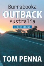 Burrabooka Outback Australia: 4: Body Count