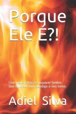 Porque Ele