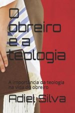 O Obreiro E a Teologia: A Import