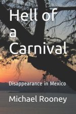 Hell of a Carnival: Disappearance in Mexico