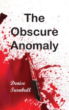Obscure Anomaly
