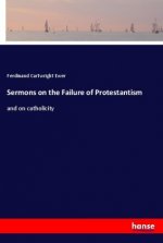 Sermons on the Failure of Protestantism
