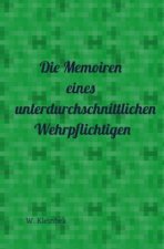 Die Memoiren eines unterdurchschnittlichen Wehrpflichtigen