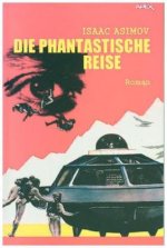 DIE PHANTASTISCHE REISE