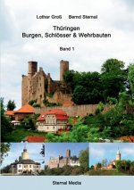 Thuringen - Burgen, Schloesser & Wehrbauten Band 1