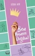 Ben Prenses Degilim