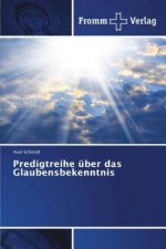 Predigtreihe uber das Glaubensbekenntnis