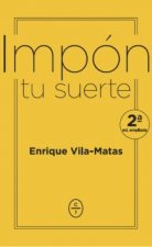 IMPÓN TU SUERTE