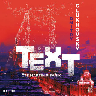 Dmitry Glukhovsky - Text