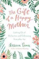 Gift of a Happy Mother