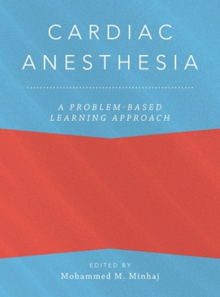 Cardiac Anesthesia: A Problem-Based Learning Approach
