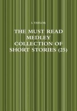 Must Read Medley Collection of Short Stories (25)