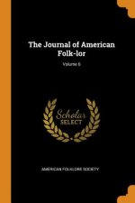 Journal of American Folk-Lor; Volume 6
