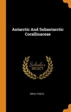 Antarctic and Subantarctic Corallinaceae