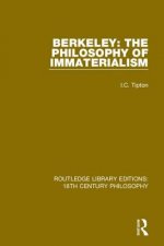Berkeley: The Philosophy of Immaterialism