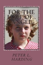 For The Love Of...Angel