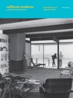 California Moderne and the Mid-Century Dream