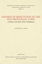 Figures of Repetition in the Old Provencal Lyric