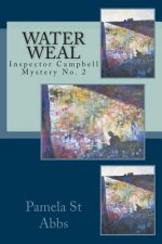 Water Weal: Inspector Campbell Mystery No 2