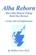 Alba Reborn, Book One, Revised: Transformation of the Soul