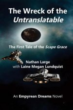 The Wreck of the Untranslatable: The First Tale of the Scape Grace