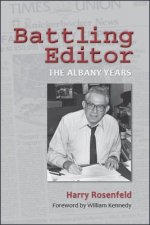 Battling Editor: The Albany Years