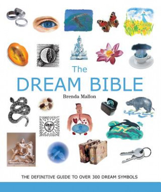 The Dream Bible, 25: The Definitive Guide to Over 300 Dream Symbols