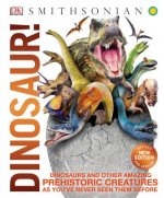 Knowledge Encyclopedia Dinosaur!: Over 60 Prehistoric Creatures as You've Never Seen Them Before