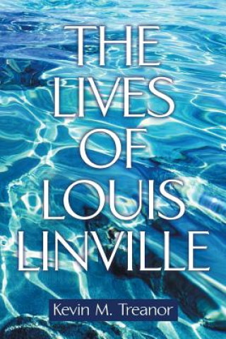 Lives of Louis Linville