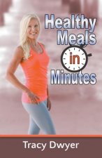Healthy Meals in Minutes