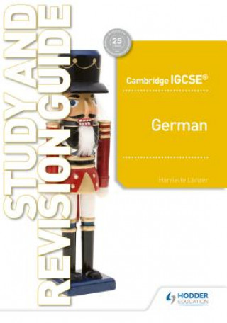 Cambridge IGCSE (TM) German Study and Revision Guide