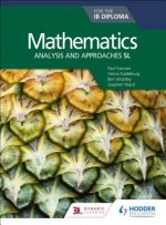 Mathematics for the IB Diploma: Analysis and approaches SL