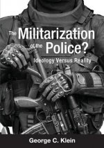 Militarization of the Police? Ideology Versus Reality